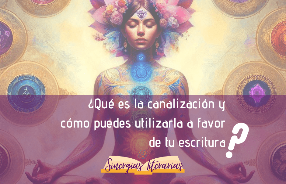 canalizar novela